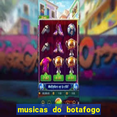 musicas do botafogo para baixar